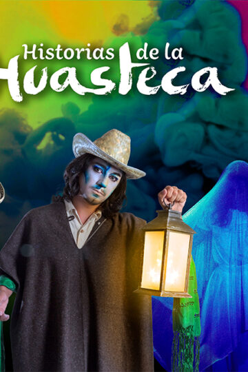 Publicidad con los personajes principales de Historias de la Huasteca